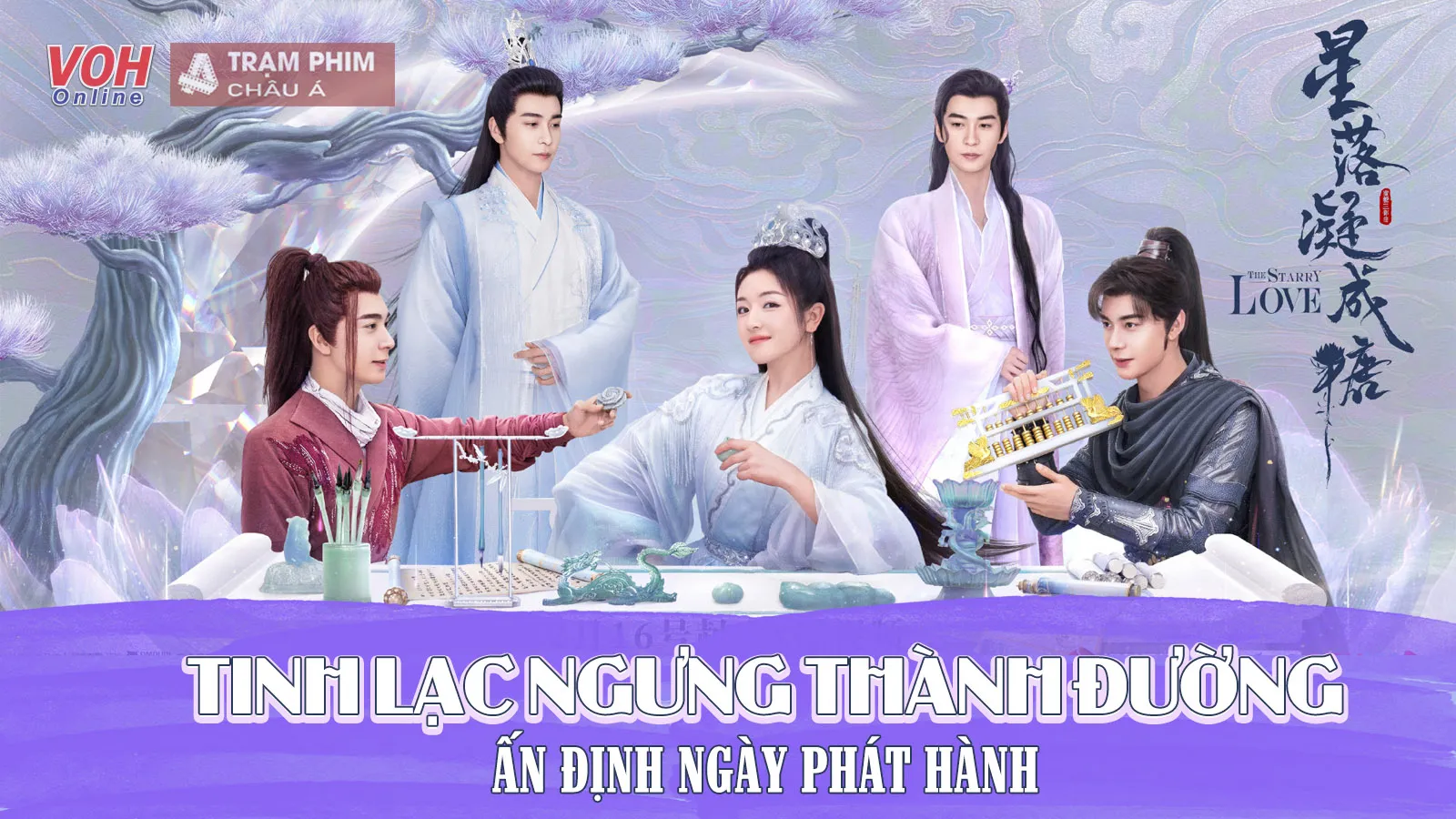 Tinh Lạc Ngưng Thành Đường (Lý Lan Địch – Trần Tinh Húc) xác nhận lên sóng ngày 16/2