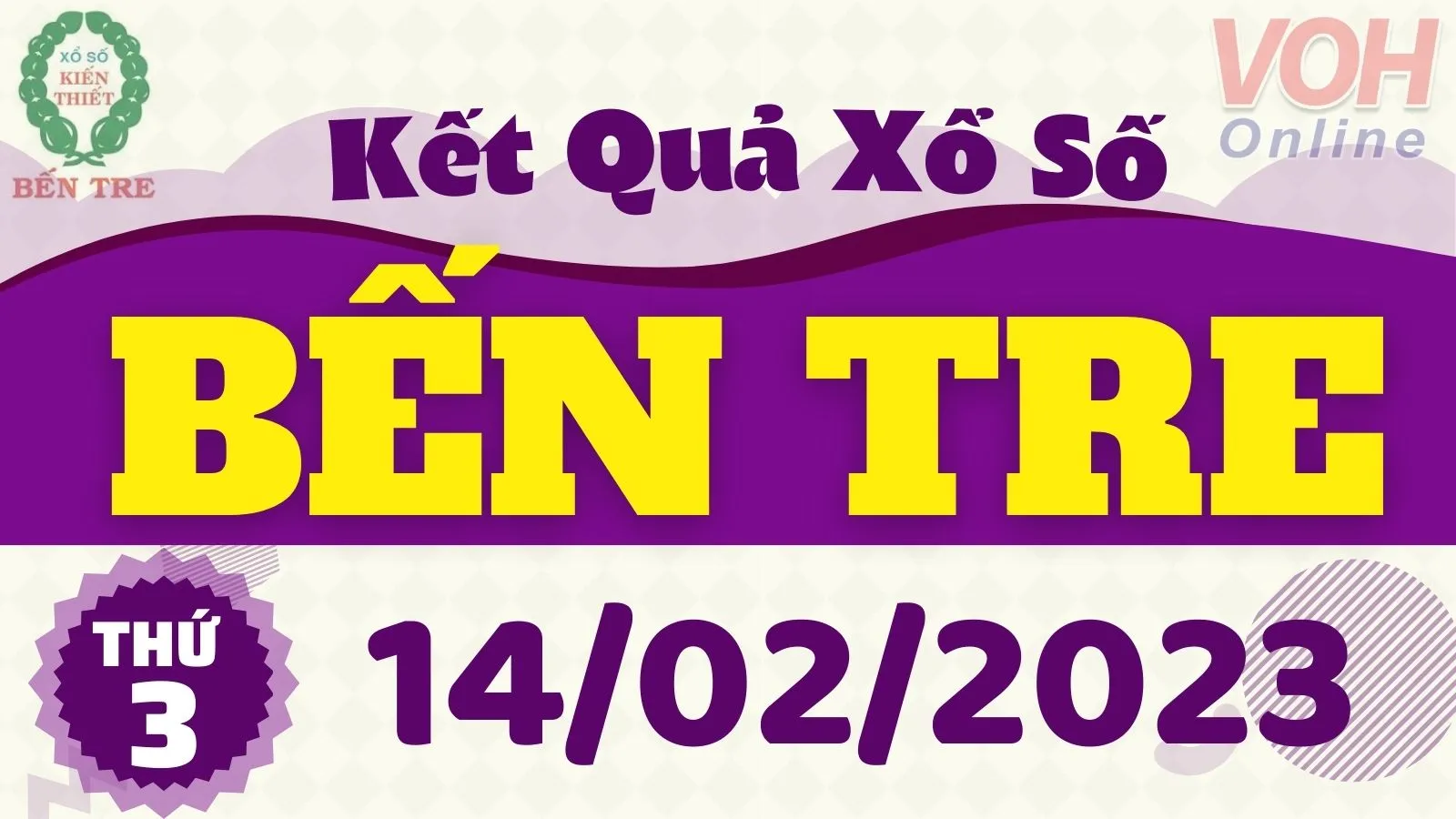 XSBT 14/2 - Kết quả xổ số Bến Tre hôm nay thứ 3 ngày 14/2/2023