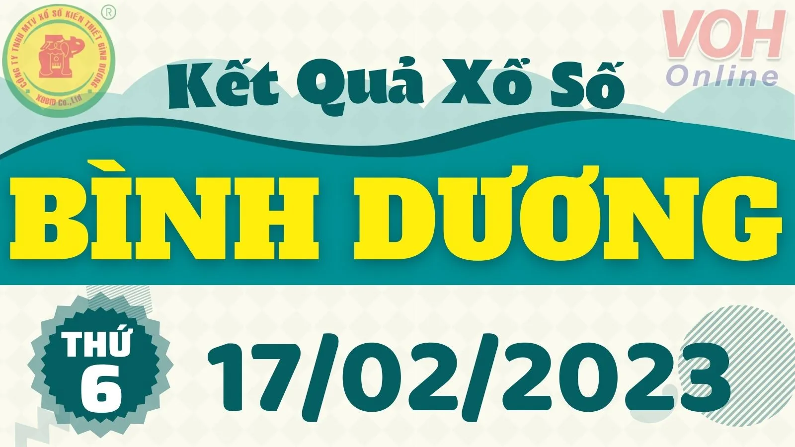 XSBD 17/2 - Kết quả xổ số Bình Dương hôm nay thứ 6 ngày 17/2/2023
