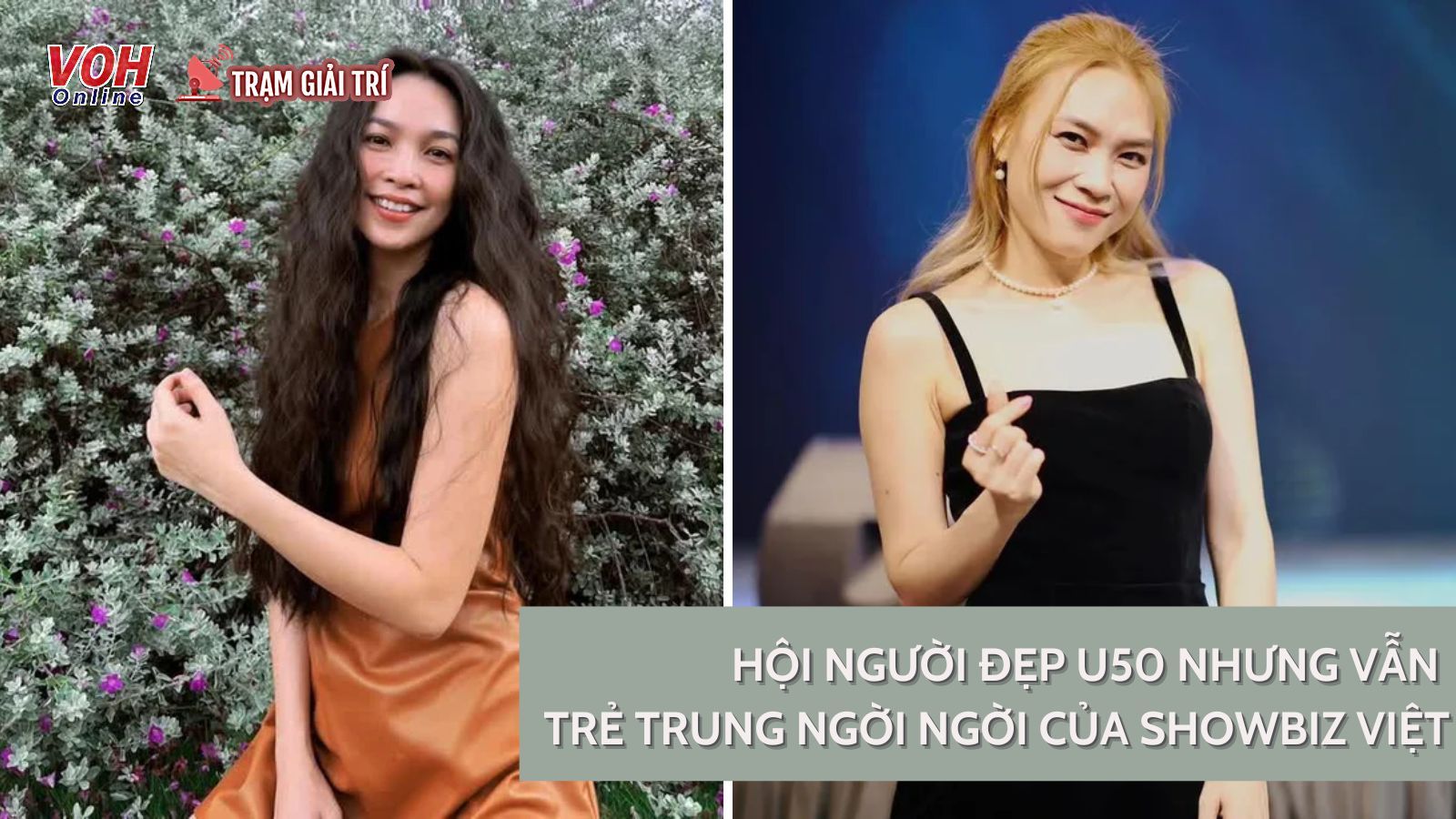 Những người đẹp “không tuổi” của showbiz Việt, U50 nhưng nhan sắc ngày càng chín muồi