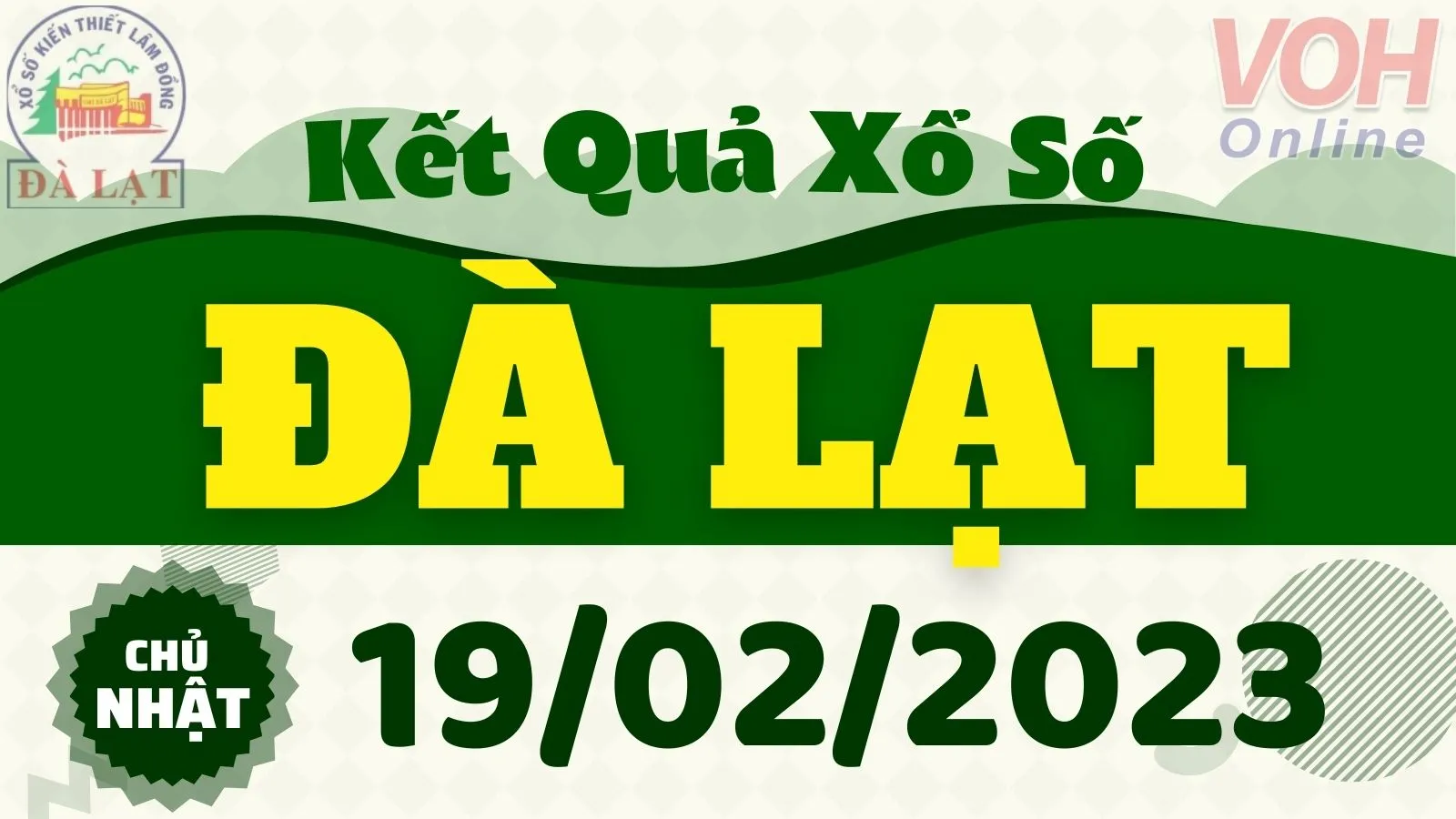 XSDL 19/2 - Kết quả xổ số Đà Lạt hôm nay chủ nhật ngày 19/2/2023