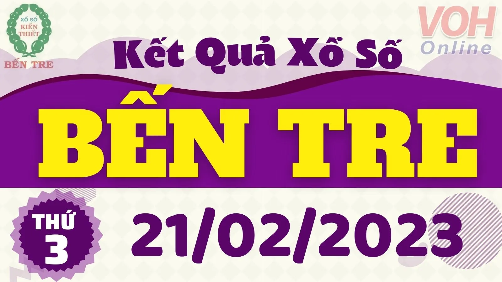 XSBT 21/2 - Kết quả xổ số Bến Tre hôm nay thứ 3 ngày 21/2/2023