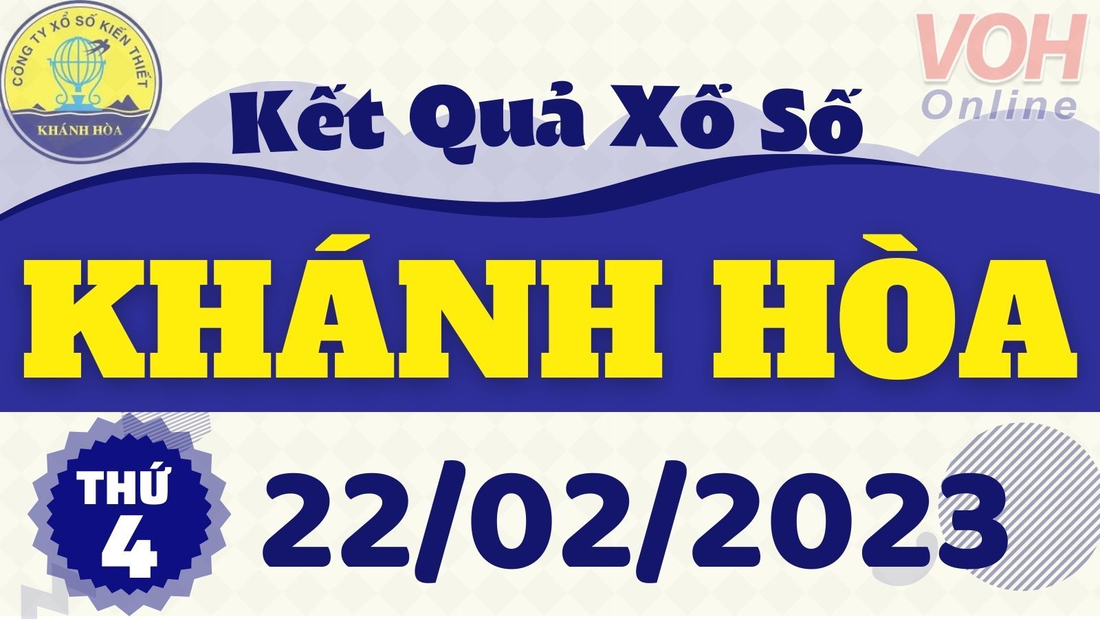 XSKH 22/2 - Kết quả xổ số Khánh Hòa hôm nay thứ 4 ngày 22/2/2023