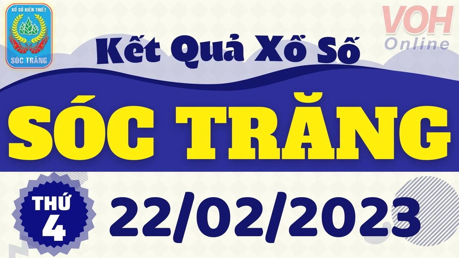 XSST 22/2 - Kết quả xổ số Sóc Trăng hôm nay thứ 4 ngày 22/2/2023