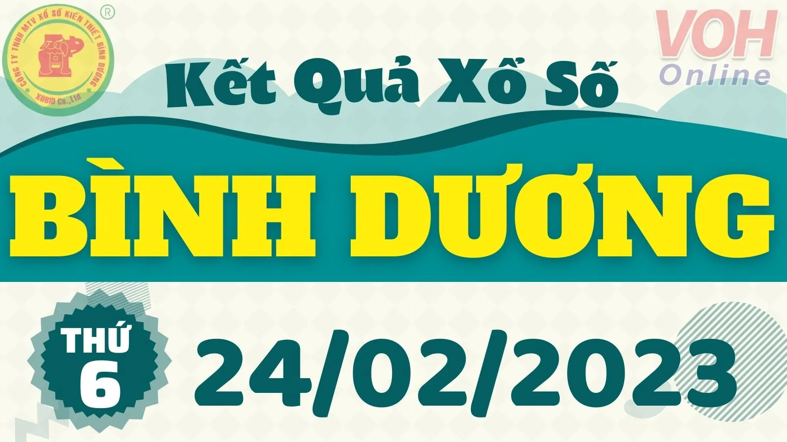 XSBD 24/2 - Kết quả xổ số Bình Dương hôm nay thứ 6 ngày 24/2/2023