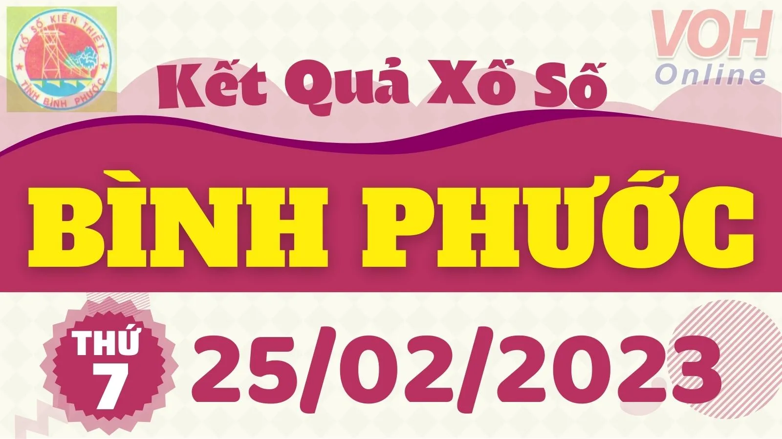 XSBP 25/2 - Kết quả xổ số Bình Phước hôm nay thứ 7 ngày 25/2/2023