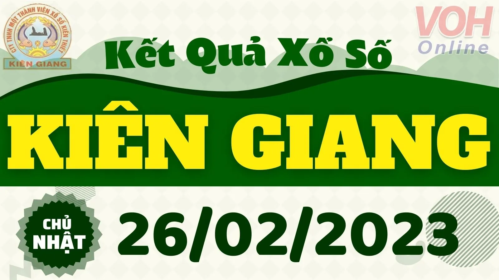XSKG 26/2 - Kết quả xổ số Kiên Giang hôm nay chủ nhật ngày 26/2/2023