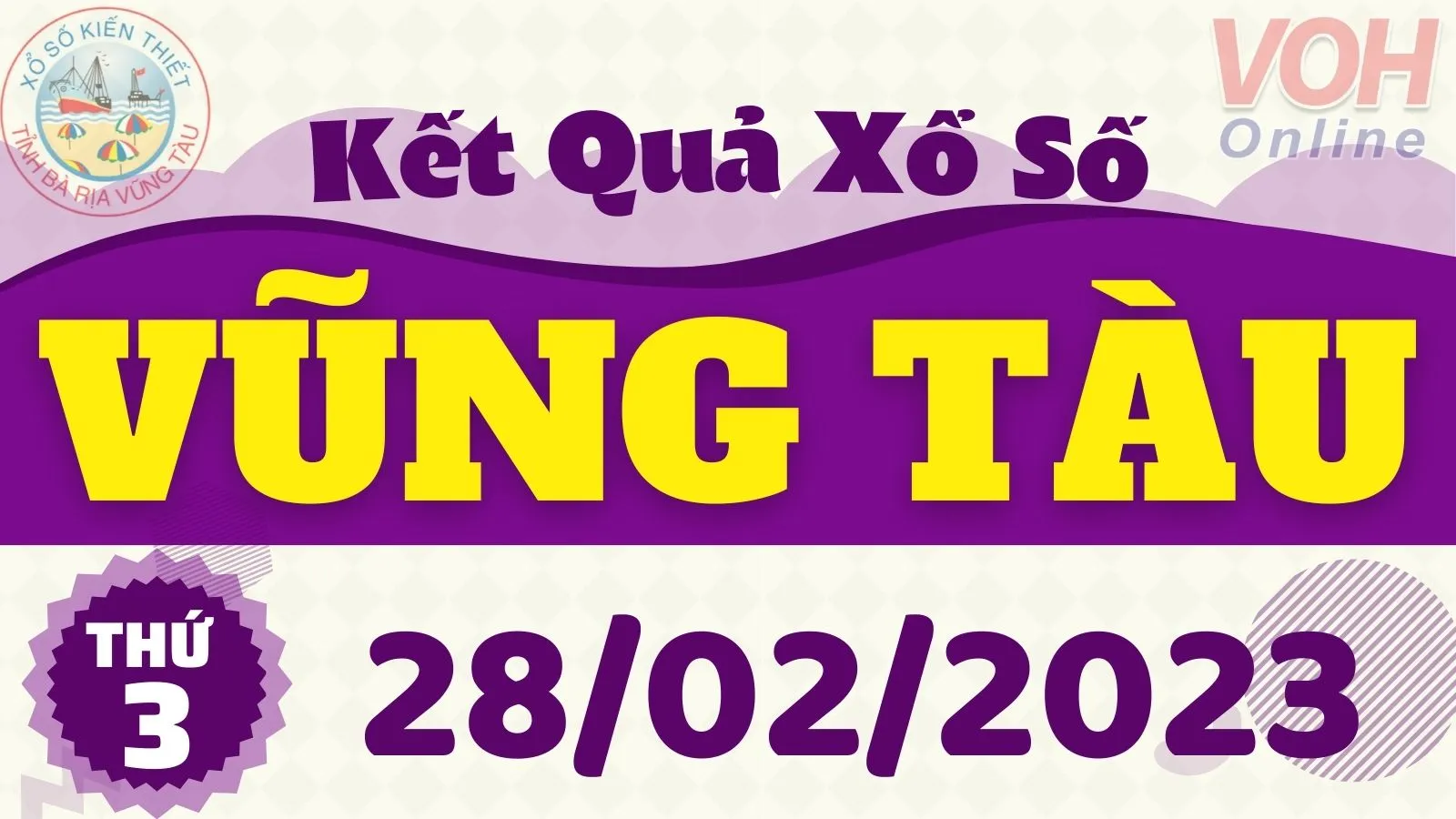XSVT 28/2 - Kết quả xổ số Vũng Tàu hôm nay thứ 3 ngày 28/2/2023