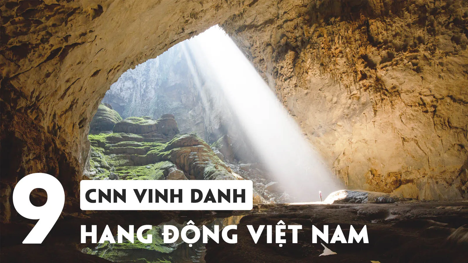 9 hang động Việt Nam được vinh danh trên CNN