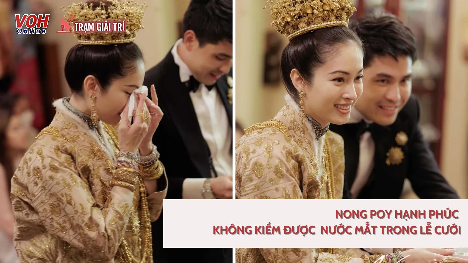 Nong Poy hạnh phúc, không kiềm được nước mắt trong lễ cưới