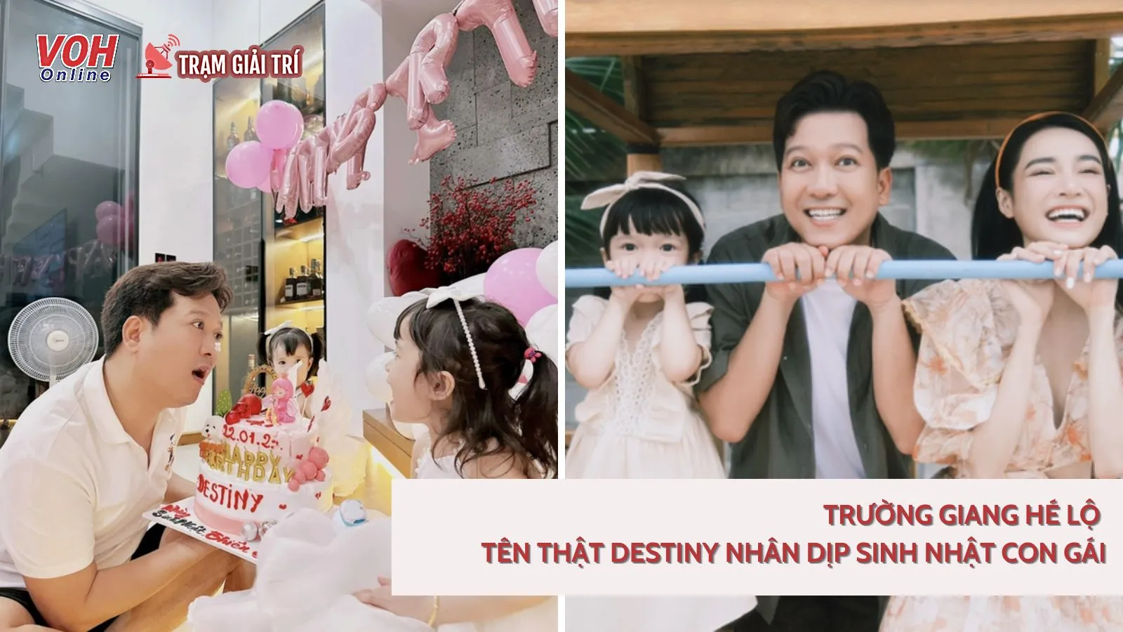 Trường Giang hé lộ tên thật Destiny nhân dịp sinh nhật con gái