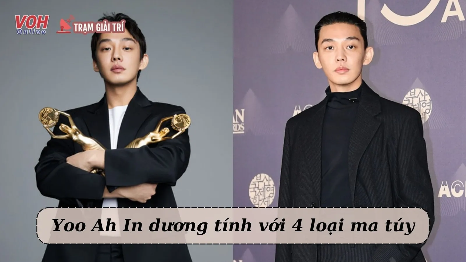 Yoo Ah In dương tính với 4 loại chất cấm