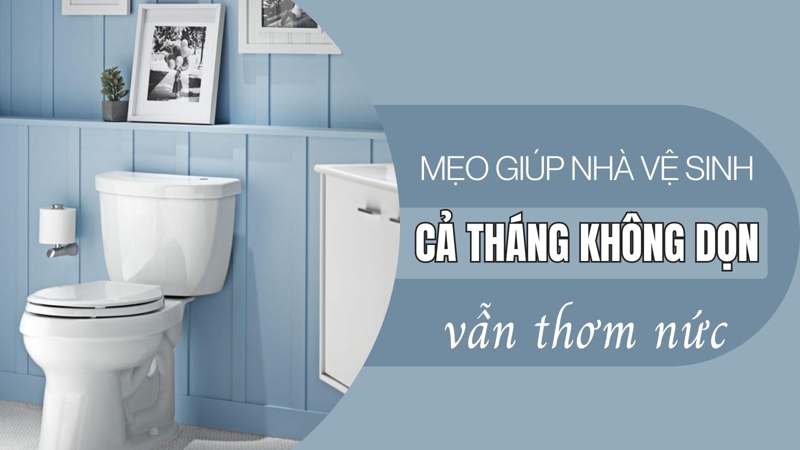 Chỉ với một chai nước đặt trong bồn cầu, nhà vệ sinh sẽ luôn thơm nức