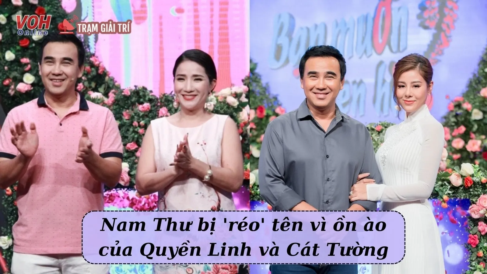 Nam Thư bất ngờ bị réo tên giữa mâu thuẫn của Quyền Linh - Cát Tường