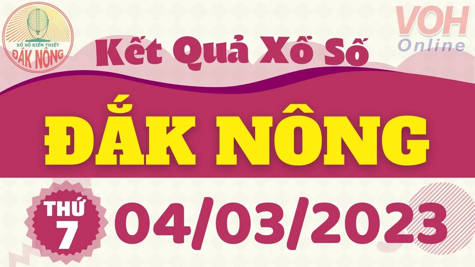 XSDNO 4/3 - Kết quả xổ số Đắk Nông hôm nay thứ 7 ngày 4/3/2023