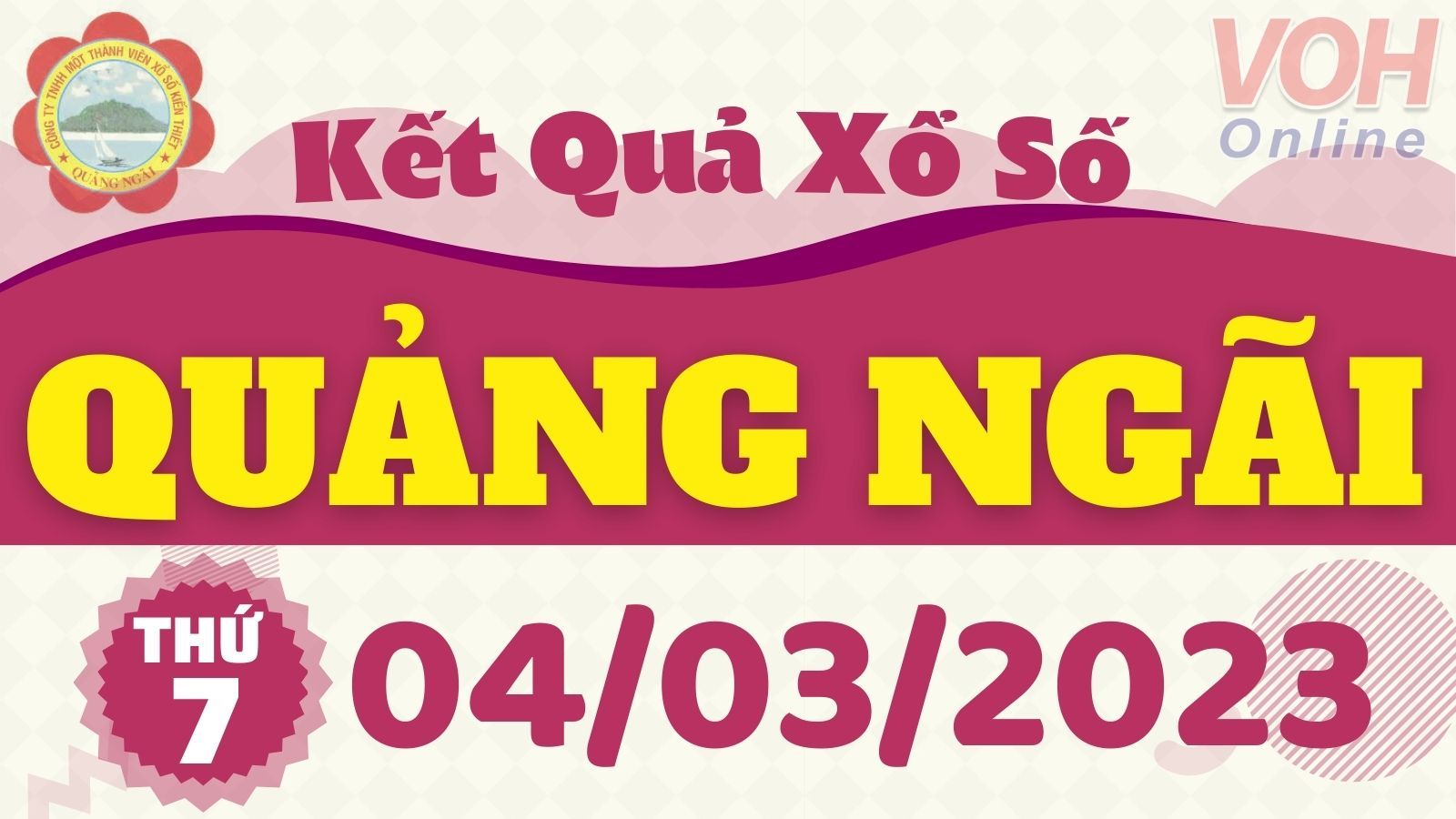XSQNG 4/3 - Kết quả xổ số Quảng Ngãi hôm nay thứ 7 ngày 4/3/2023