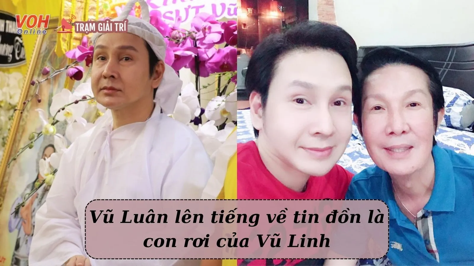 Vũ Luân và dàn sao tiết lộ về câu chuyện kỷ niệm với cố nghệ sĩ Vũ Linh