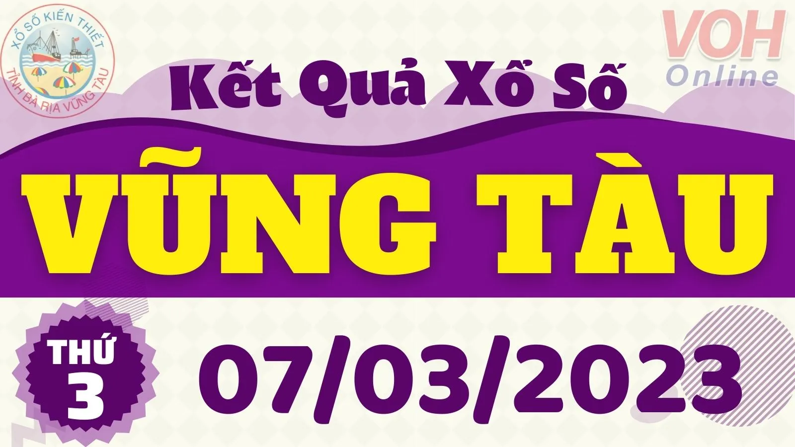 XSVT 7/3 - Kết quả xổ số Vũng Tàu hôm nay thứ 3 ngày 7/3/2023