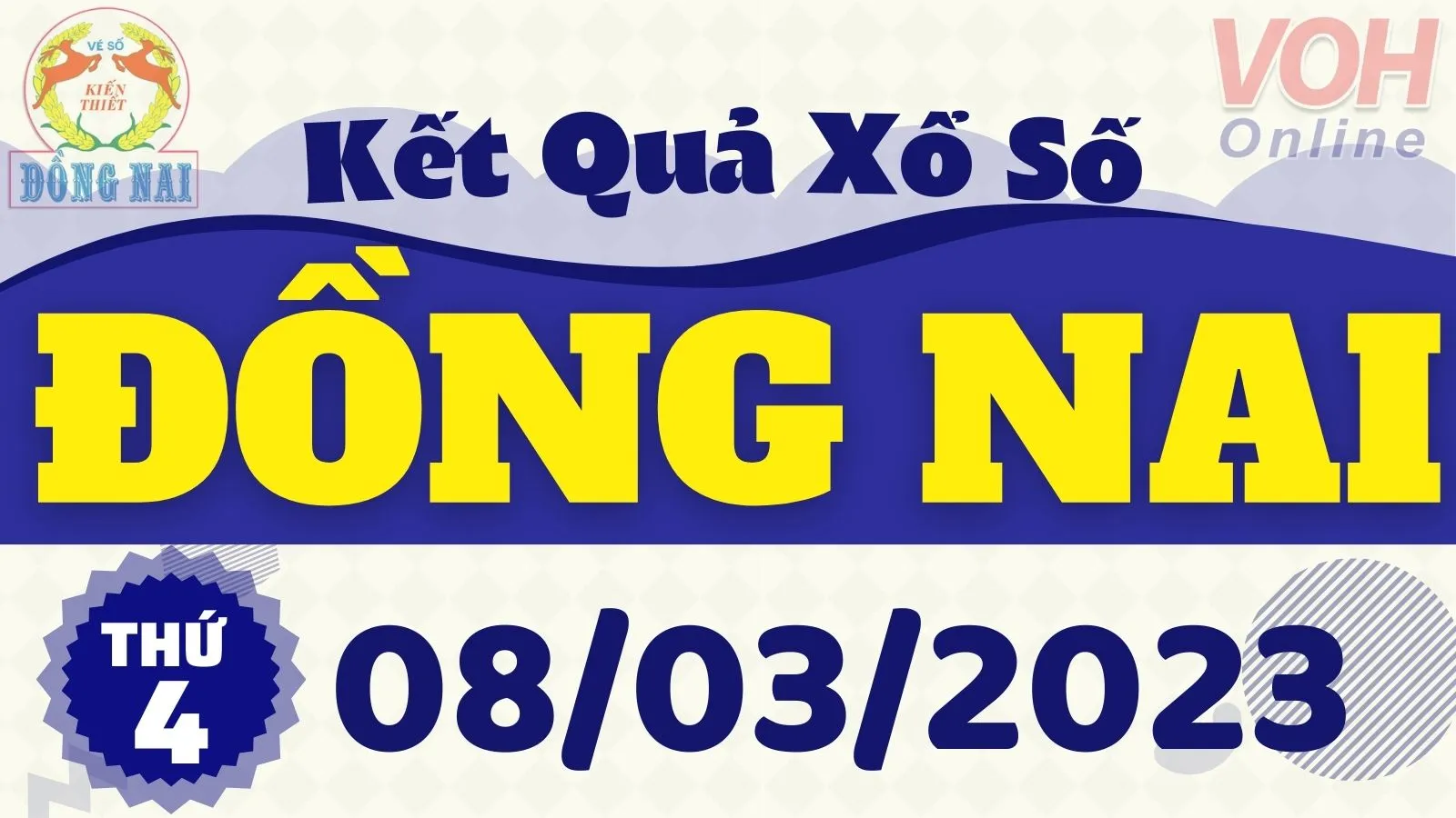 XSDN 8/3 - Kết quả xổ số Đồng Nai hôm nay thứ 4 ngày 8/3/2023