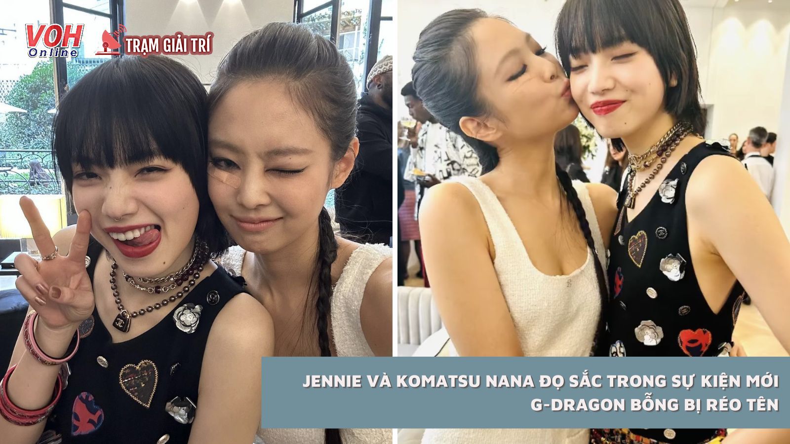 Jennie và Komatsu Nana đọ sắc trong sự kiện mới, G-Dragon bỗng bị réo tên