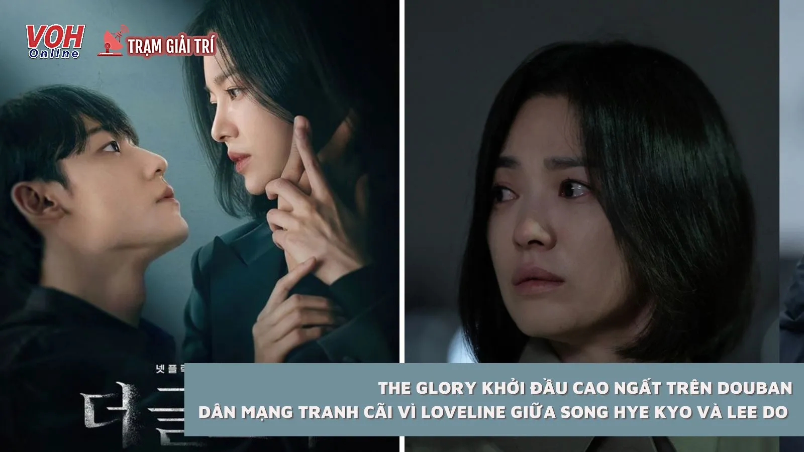 The Glory gây tranh cãi vì loveline giữa Song Hye Kyo - Lee Do Hyun