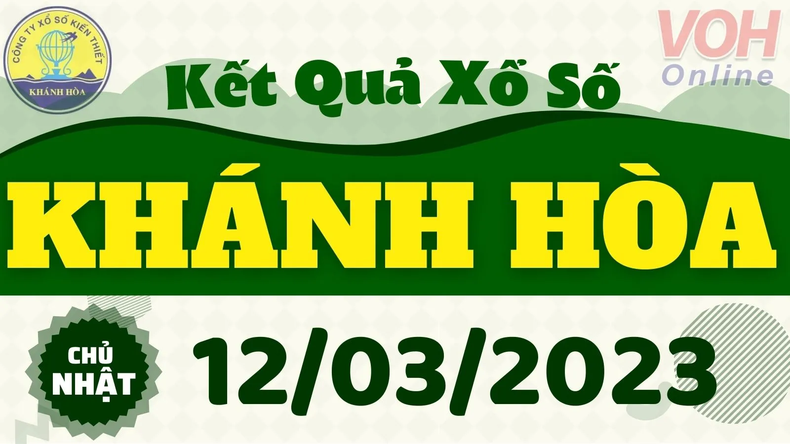 XSKH 12/3 - Kết quả xổ số Khánh Hòa hôm nay chủ nhật ngày 12/3/2023