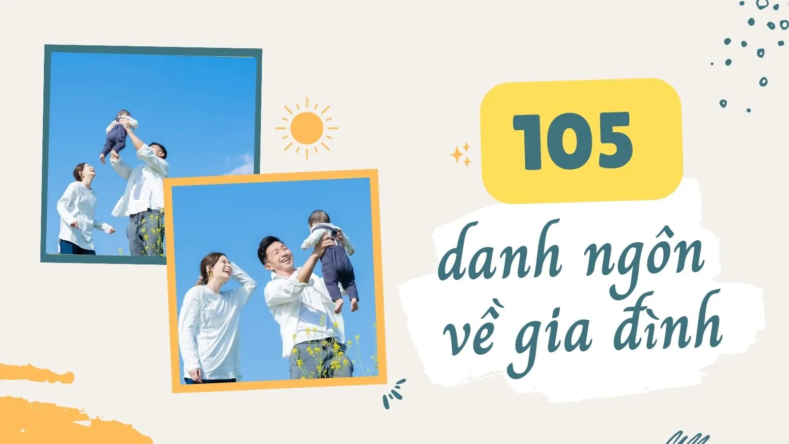 105 danh ngôn về gia đình đáng giá nhất