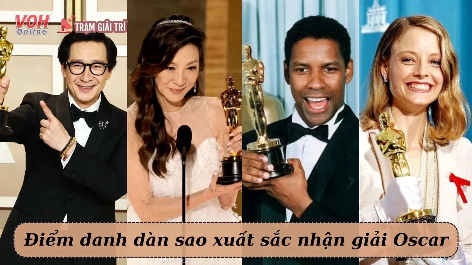 Danh sách 15 diễn viên nhận giải Oscar xuất sắc nhất