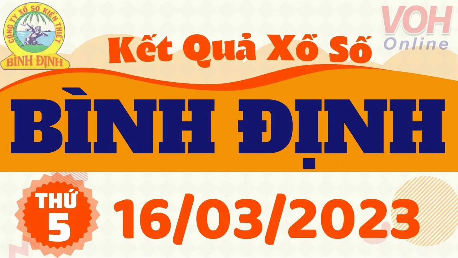 XSBDI 16/3 - Kết quả xổ số Bình Định hôm nay thứ 5 ngày 16/3/2023
