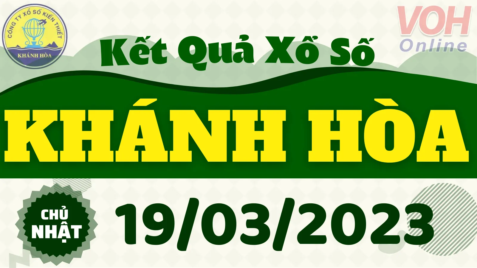XSKH 19/3 - Kết quả xổ số Khánh Hòa hôm nay chủ nhật ngày 19/3/2023