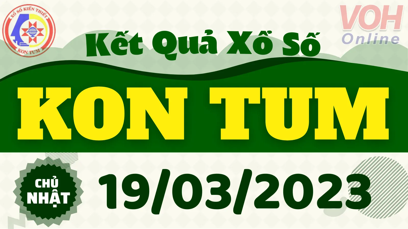 XSKT 19/3 - Kết quả xổ số Kon Tum hôm nay chủ nhật ngày 19/3/2023