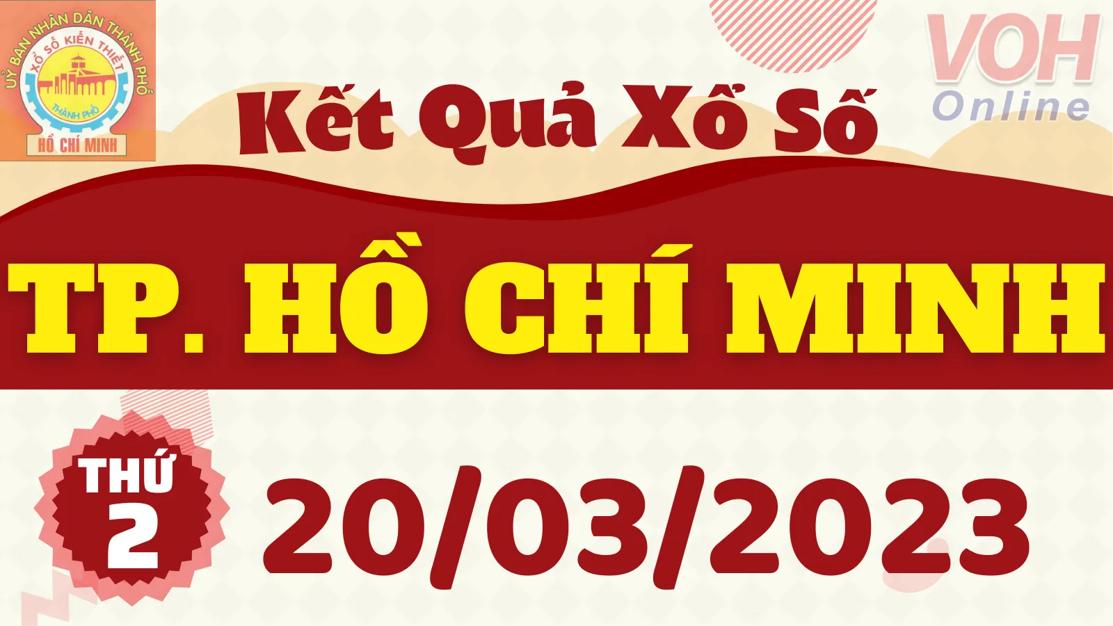 XSHCM 20/3 - Kết quả xổ số TP.HCM hôm nay thứ 2 ngày 20/3/2023