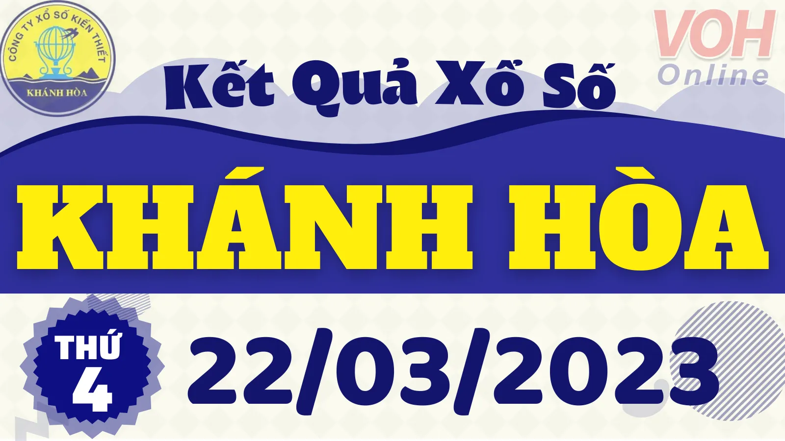 XSKH 22/3 - Kết quả xổ số Khánh Hòa hôm nay thứ 4 ngày 22/3/2023