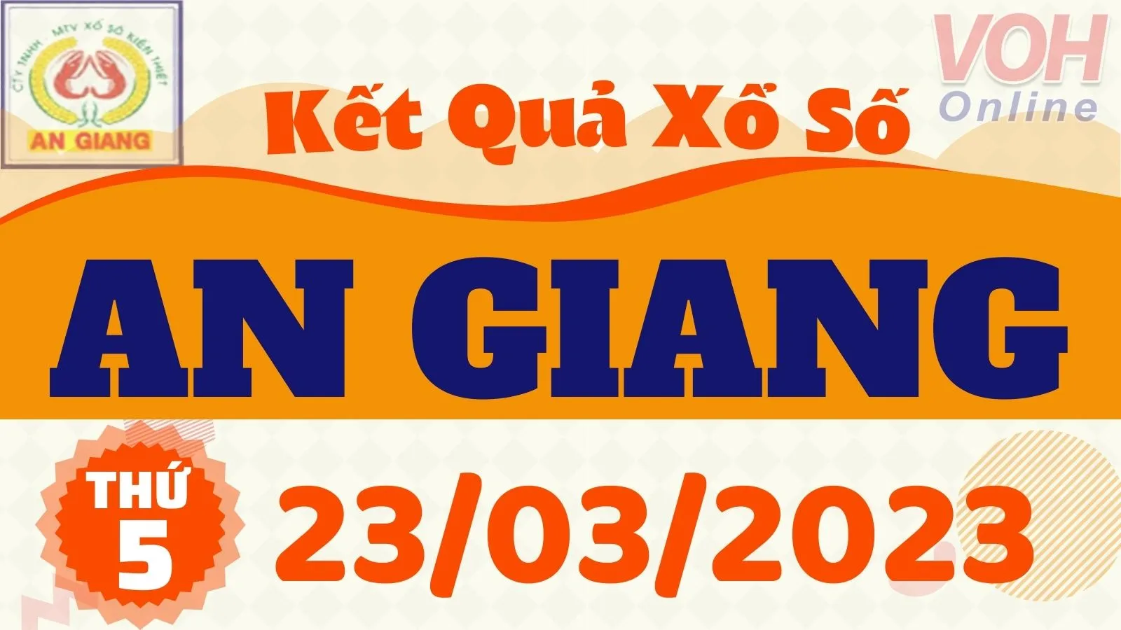 XSAG 23/3 - Kết quả xổ số An Giang hôm nay thứ 5 ngày 23/3/2023