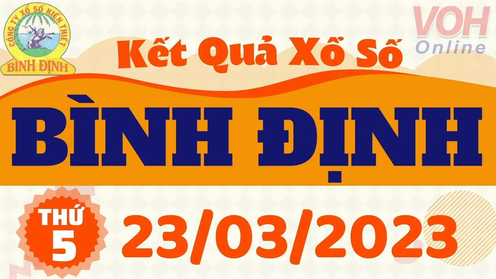 XSBDI 23/3 - Kết quả xổ số Bình Định hôm nay thứ 5 ngày 23/3/2023