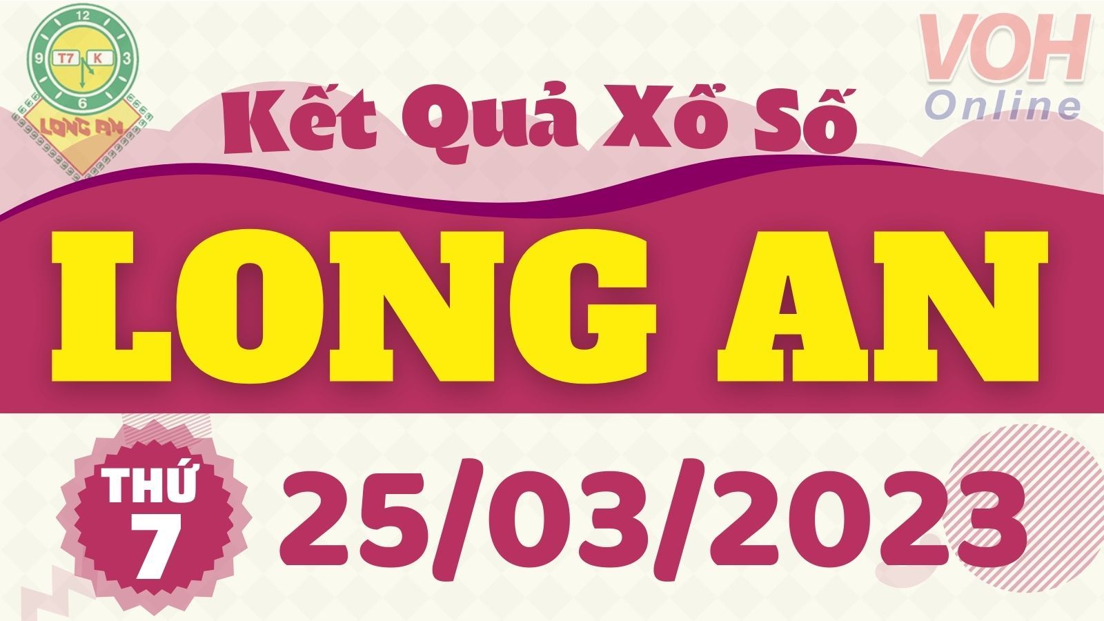XSLA 25/3 - Kết quả xổ số Long An hôm nay thứ 7 ngày 25/3/2023