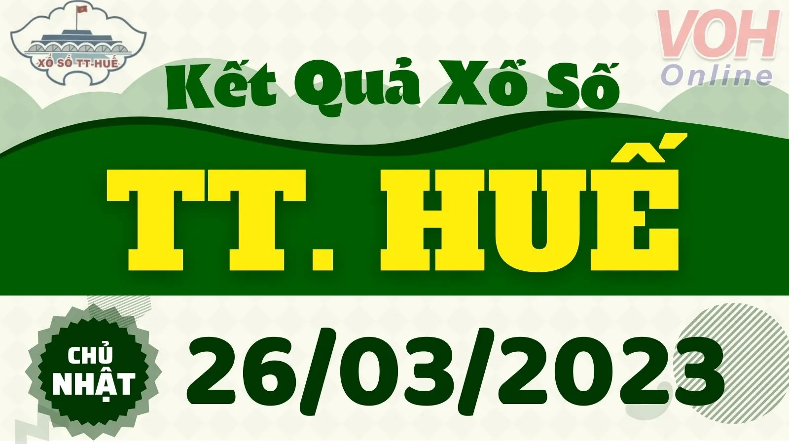 XSTTH 26/3 - Kết quả xổ số Thừa Thiên Huế hôm nay chủ nhật ngày 26/3/2023