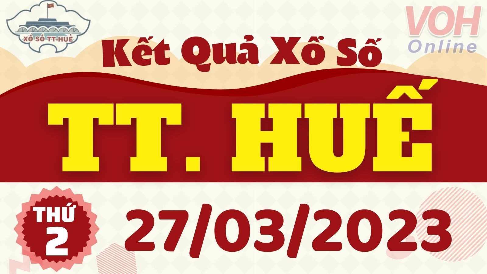 XSTTH 27/3 - Kết quả xổ số Thừa Thiên Huế hôm nay thứ 2 ngày 27/3/2023
