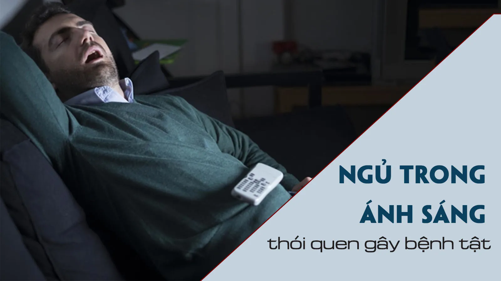 Vì sao thói quen ngủ trong ánh sáng lại gây hại?