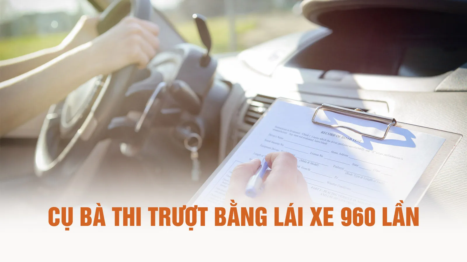 Lấy được bằng lái xe sau 960 lần thi, cụ bà được tặng ô tô hơn 300 triệu