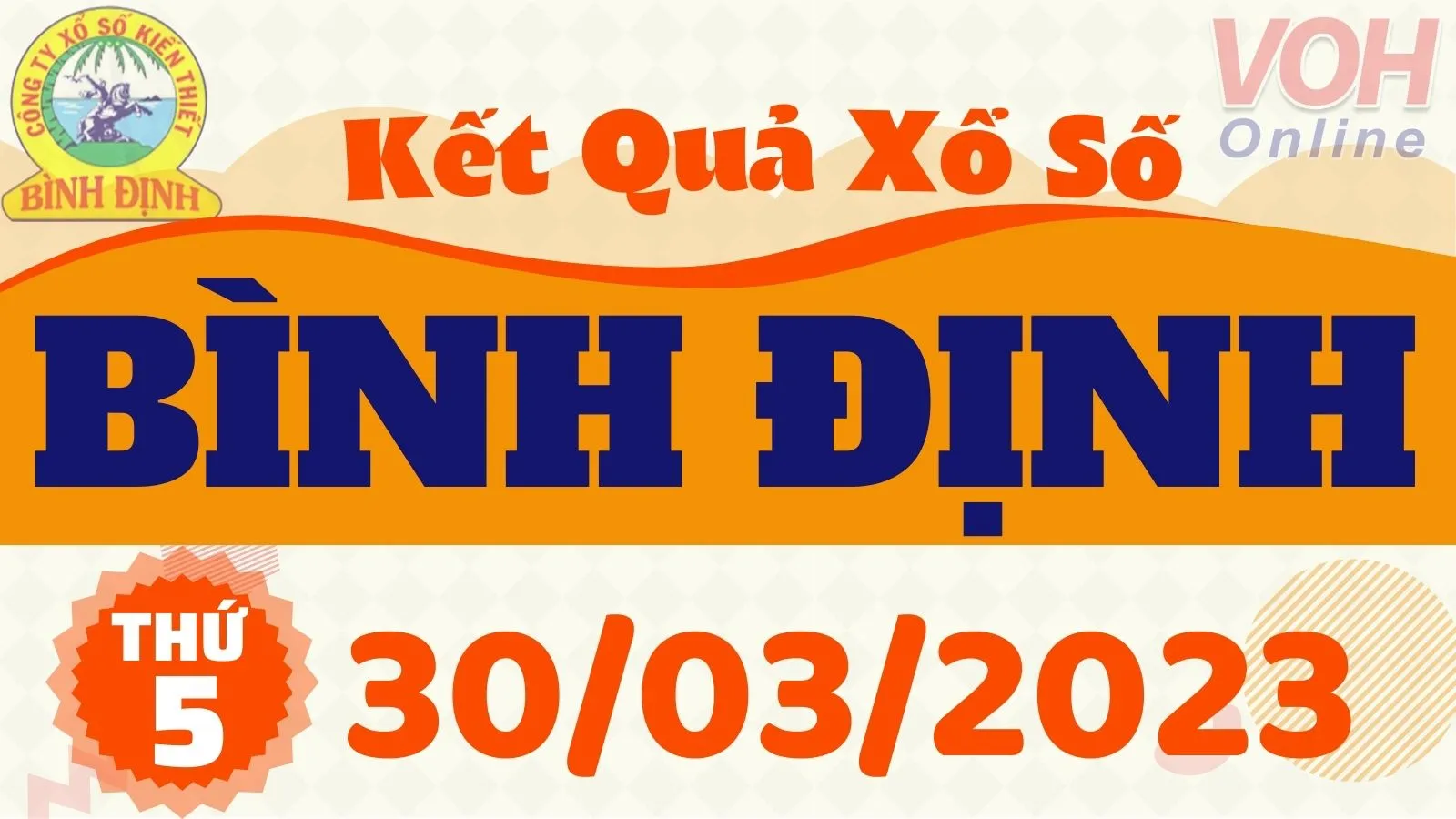 XSBDI 30/3 - Kết quả xổ số Bình Định hôm nay thứ 5 ngày 30/3/2023