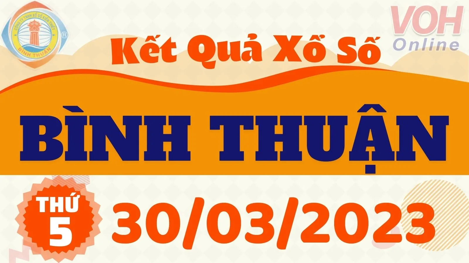 XSBTH 30/3 - Kết quả xổ số Bình Thuận hôm nay thứ 5 ngày 30/3/2023