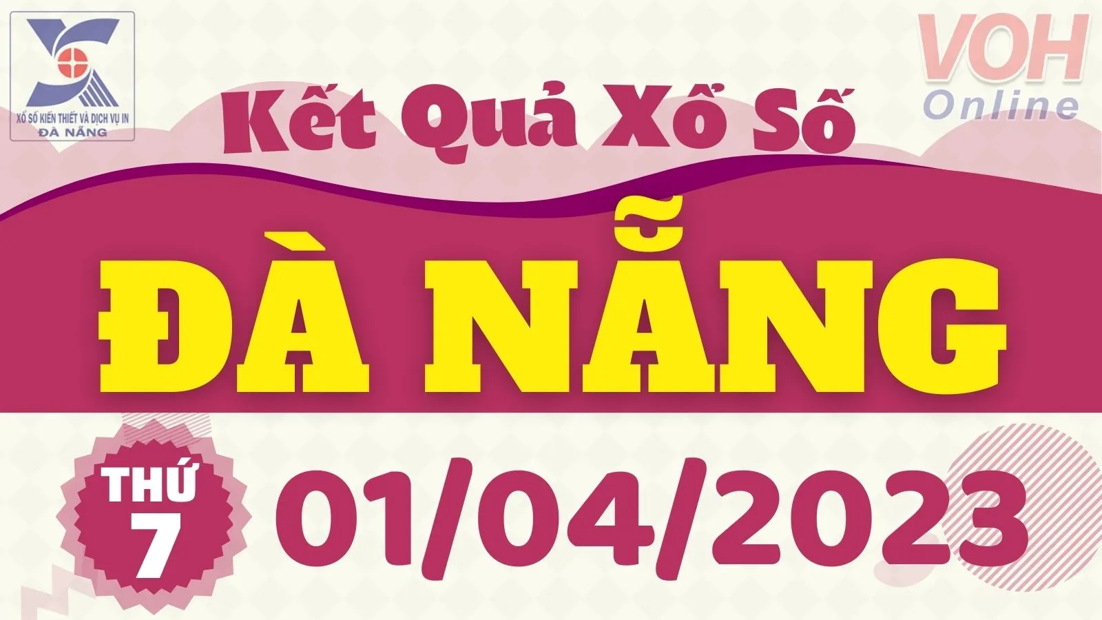 XSDNG 1/4 - Kết quả xổ số Đà Nẵng hôm nay thứ 7 ngày 1/4/2023