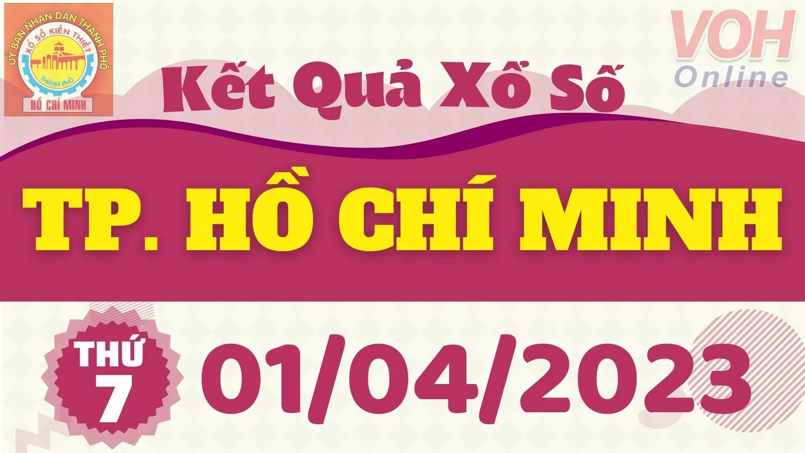 XSHCM 1/4 - Kết quả xổ số TP.HCM hôm nay thứ 7 ngày 1/4/2023