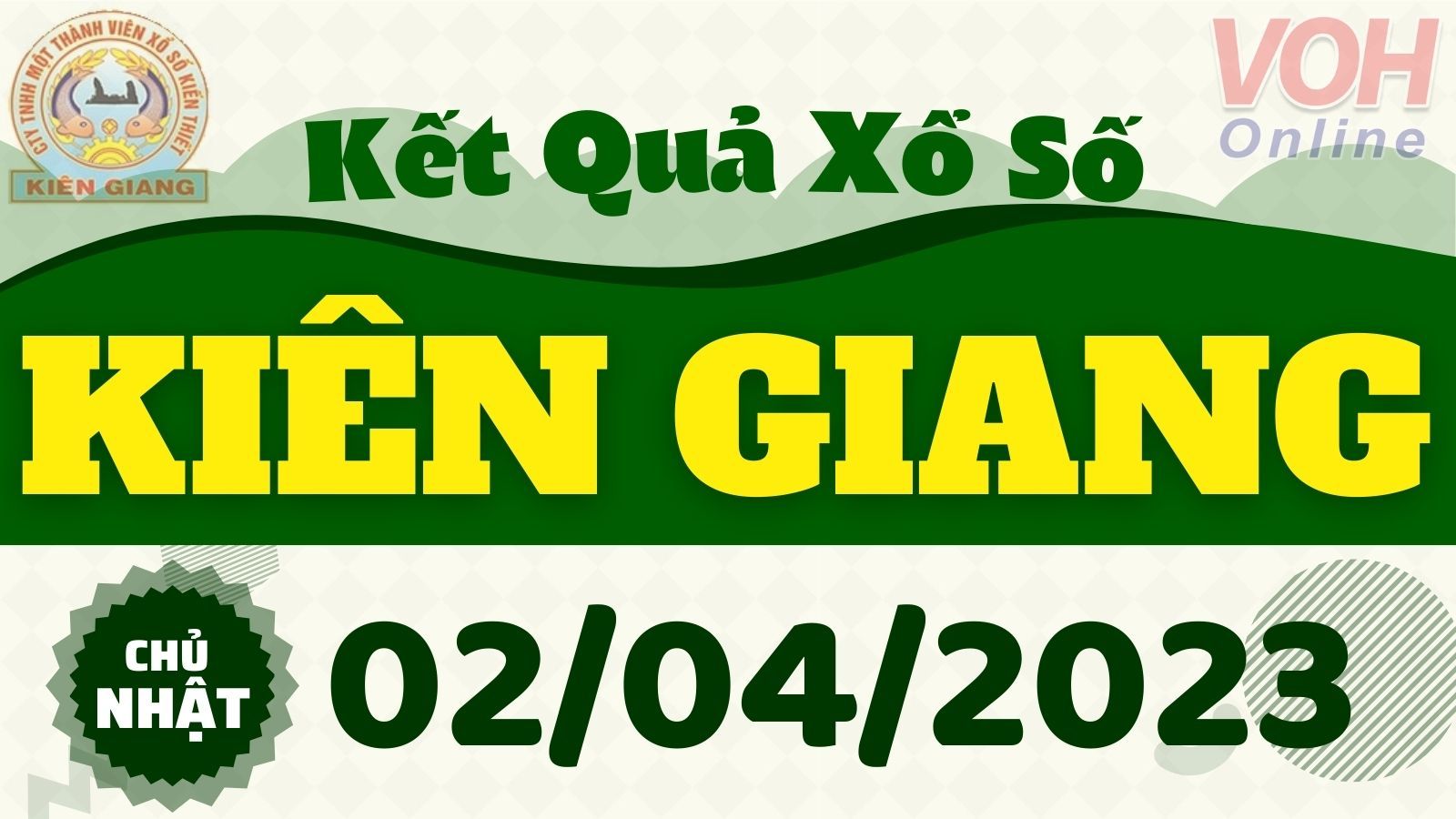 XSKG 2/4 - Kết quả xổ số Kiên Giang hôm nay chủ nhật ngày 2/4/2023