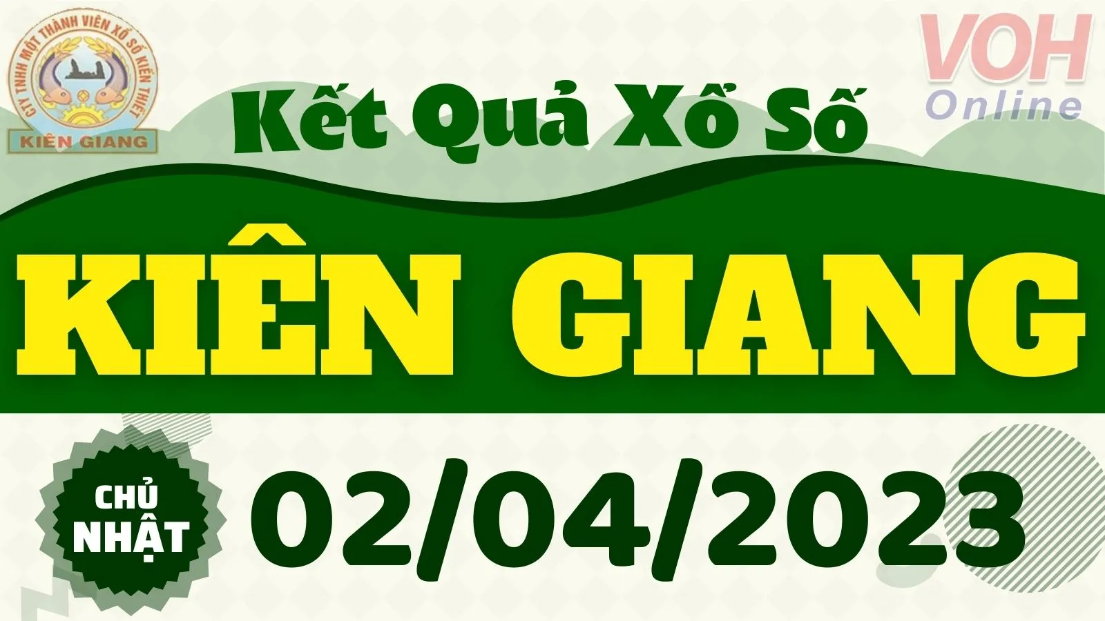 XSKG 2/4 - Kết quả xổ số Kiên Giang hôm nay chủ nhật ngày 2/4/2023
