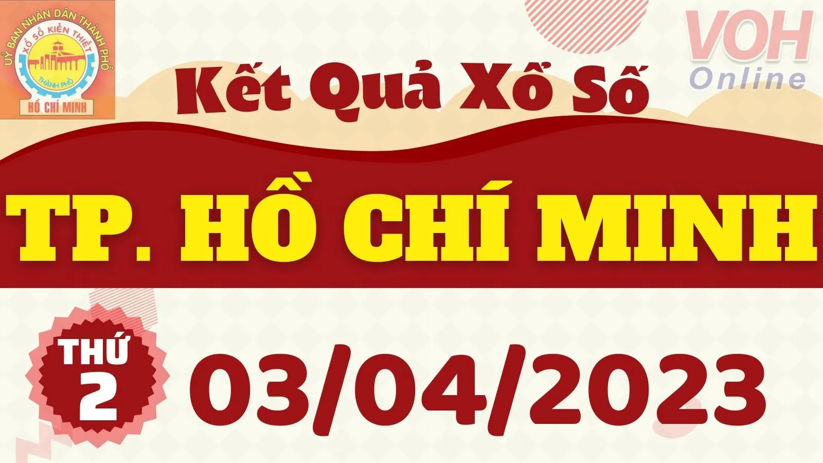 XSHCM 3/4 - Kết quả xổ số TP.HCM hôm nay thứ 2 ngày 3/4/2023