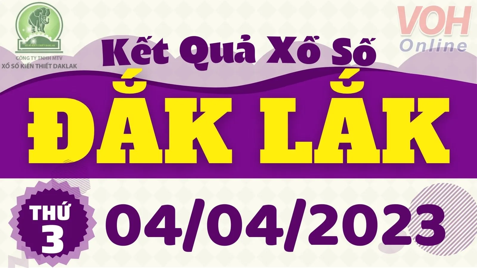 XSDLK 4/4 - Kết quả xổ số Đắk Lắk hôm nay thứ 3 ngày 4/4/2023