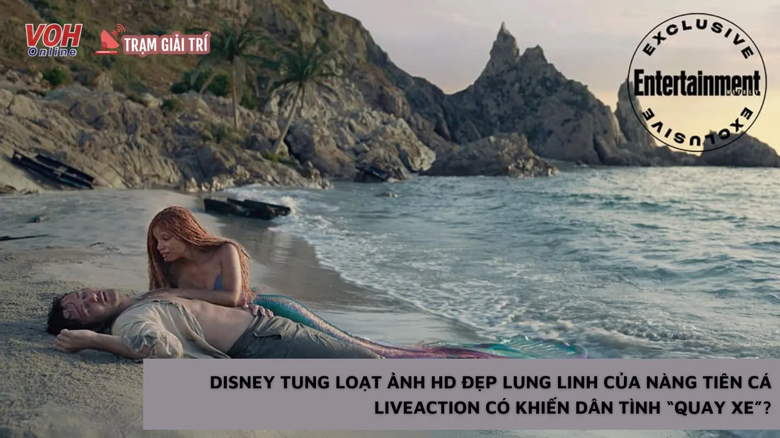 Disney tung loạt ảnh HD đẹp lung linh của Nàng Tiên Cá liveaction có khiến dân tình “quay xe”?