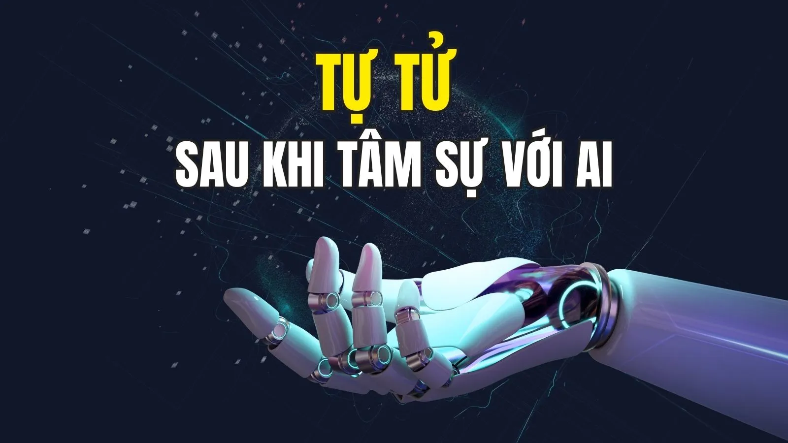 Người đàn ông tự tử sau khi tâm sự với AI